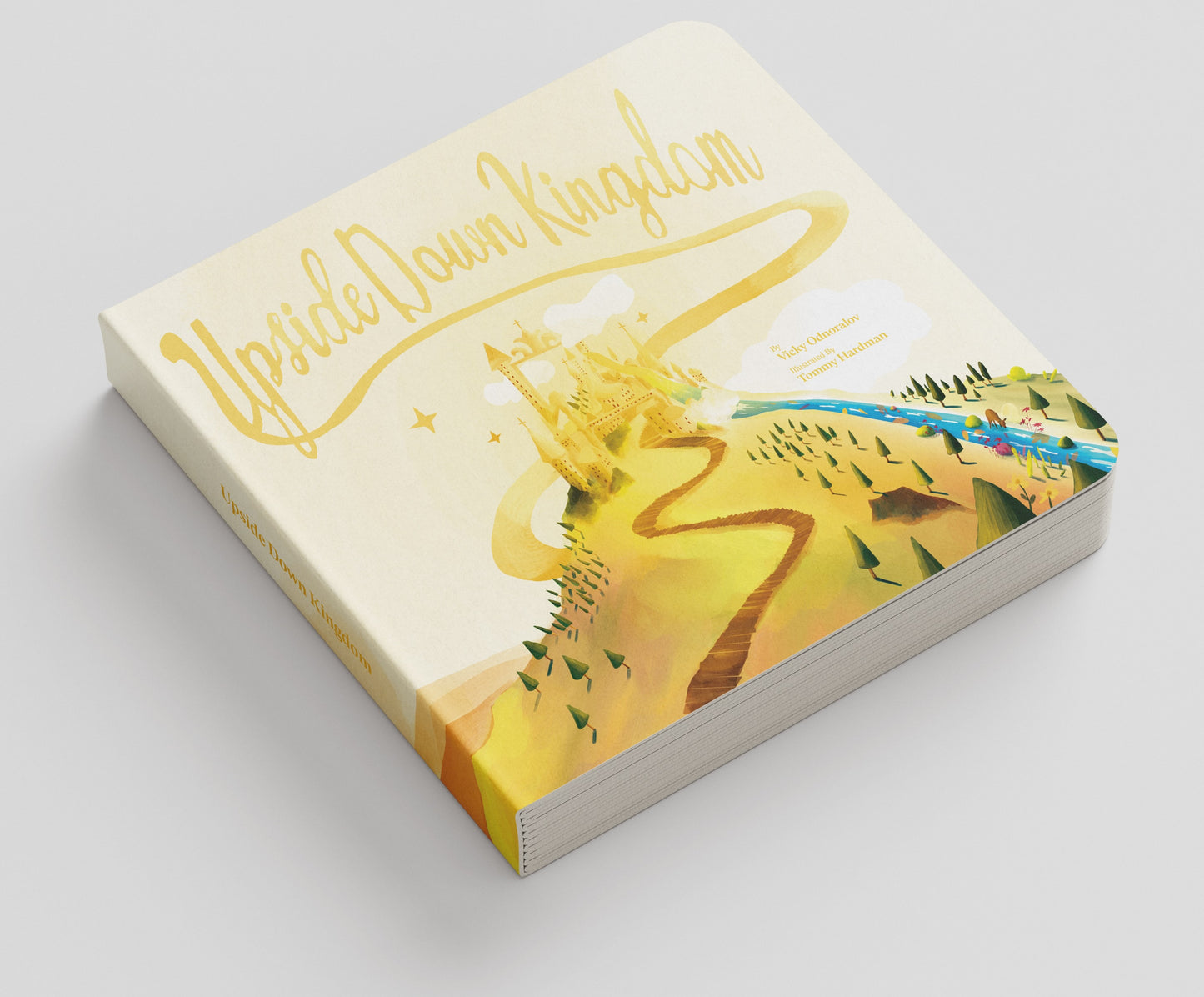 Upside Down Kingdom Board Book Edition (For Toddlers)